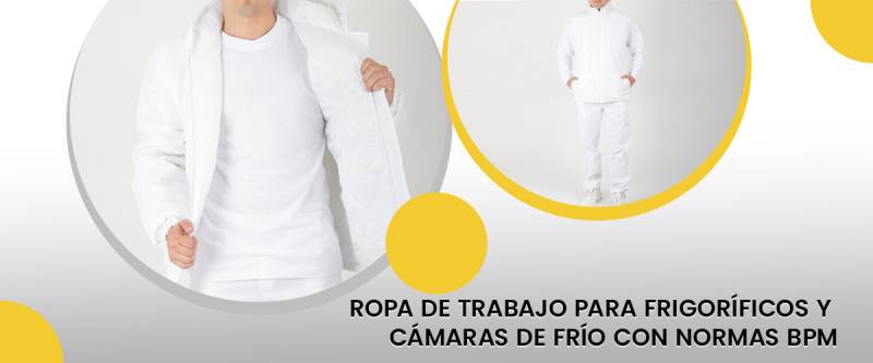 Ropa de trabajo para frigoríficos y cámaras de frío con normas BPM
