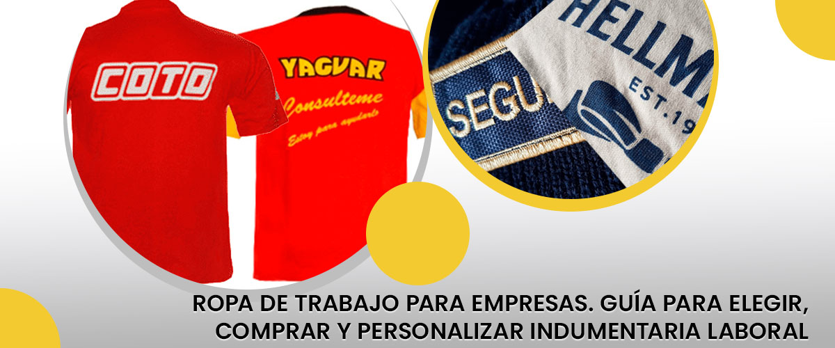 Ropa de trabajo para empresas. Guía para elegir, comprar y personalizar indumentaria laboral